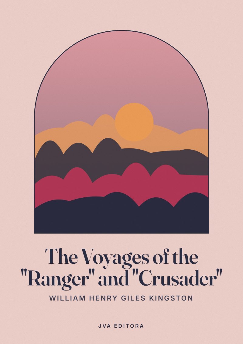 Capa de The Voyages of the "Ranger" and "Crusader"