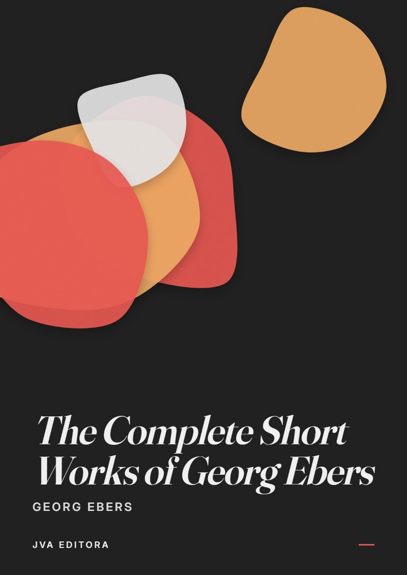 Cover von The Complete Short Works of Georg Ebers