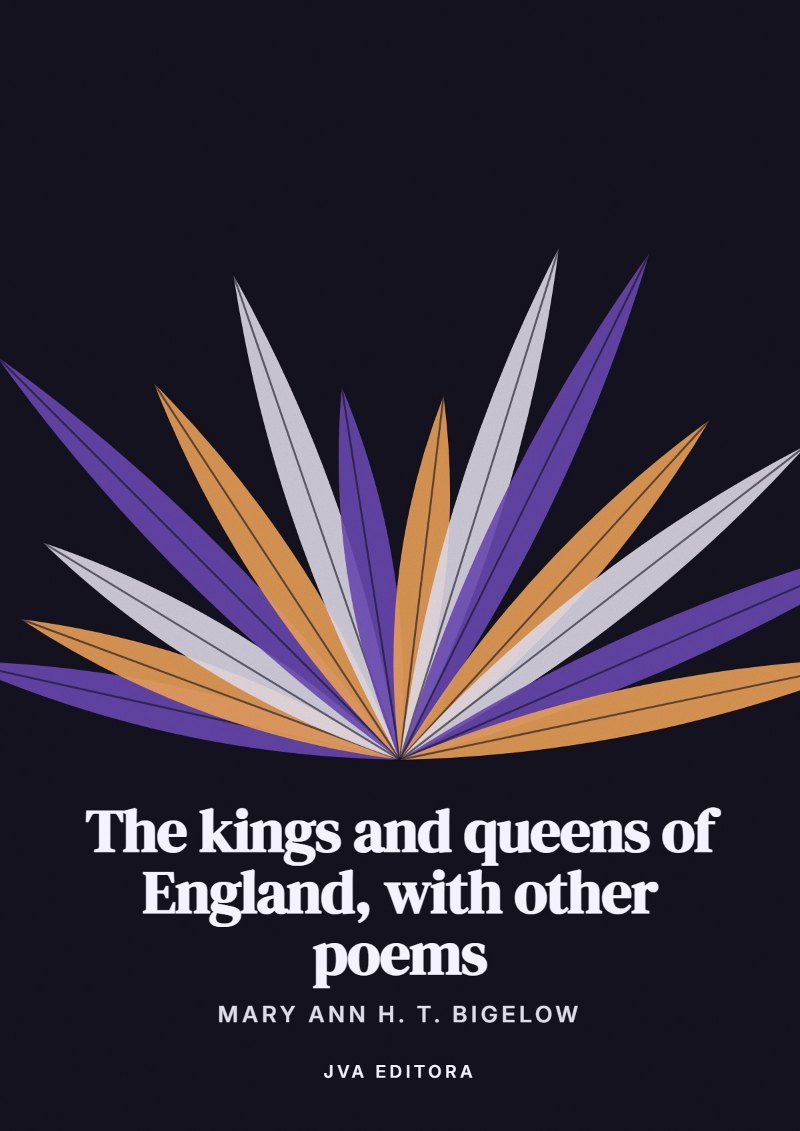 Cover of The kings and queens of England, with other poems