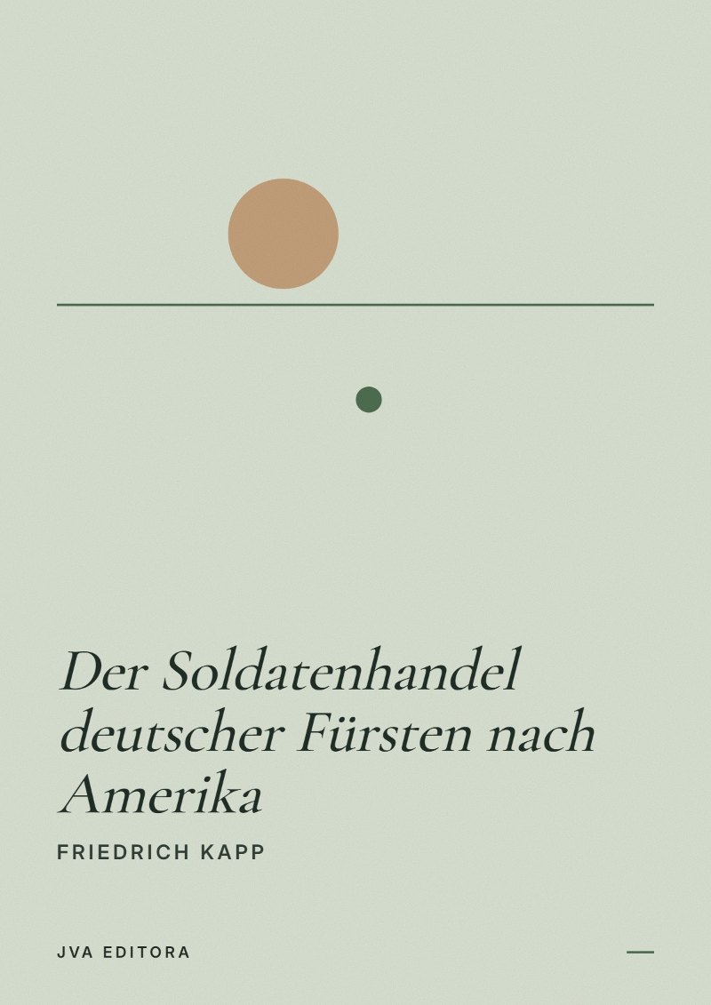 Cover of Der Soldatenhandel deutscher Fürsten nach Amerika