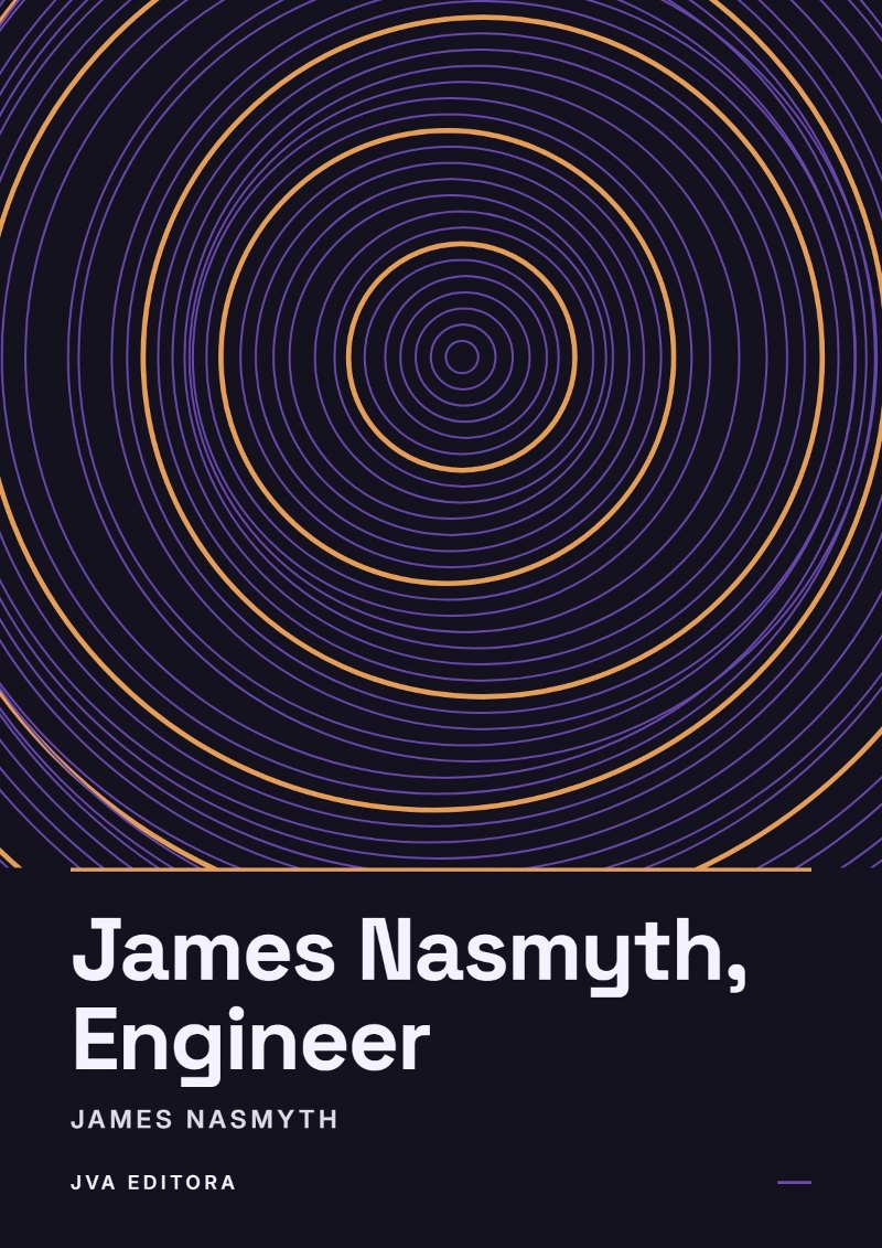 Capa de James Nasmyth, Engineer