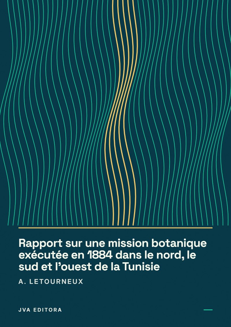 Capa de Rapport sur une mission botanique exécutée en 1884 dans le nord, le sud et l'ouest de la Tunisie