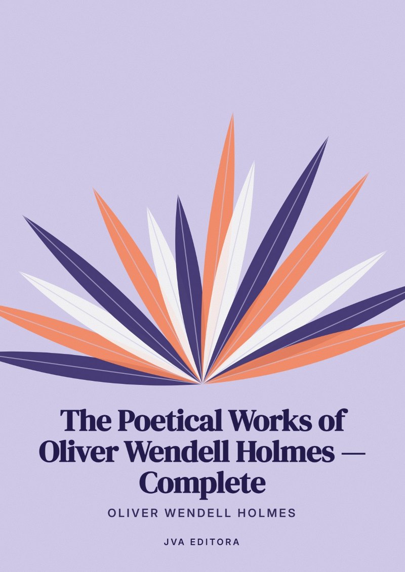 Cover von The Poetical Works of Oliver Wendell Holmes — Complete