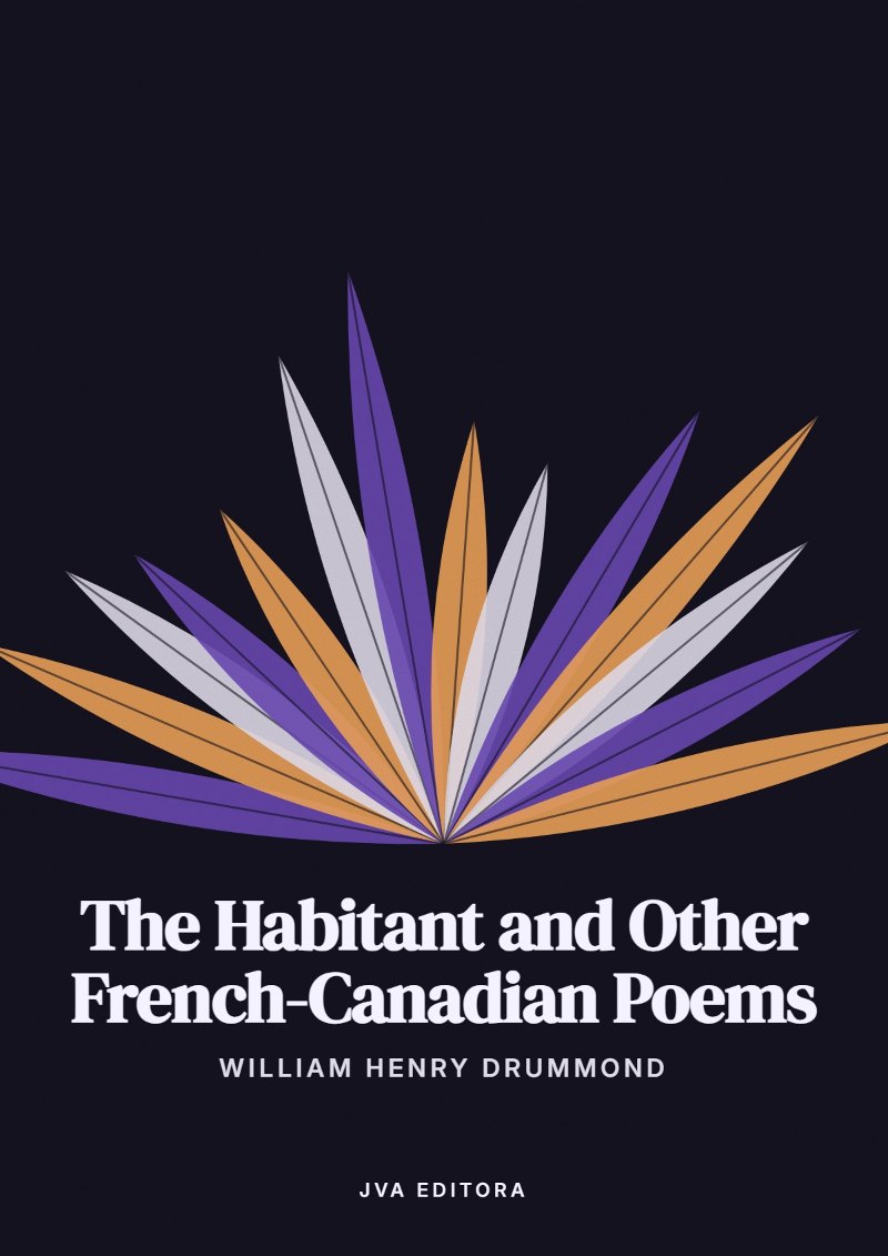 Portada de The Habitant and Other French-Canadian Poems