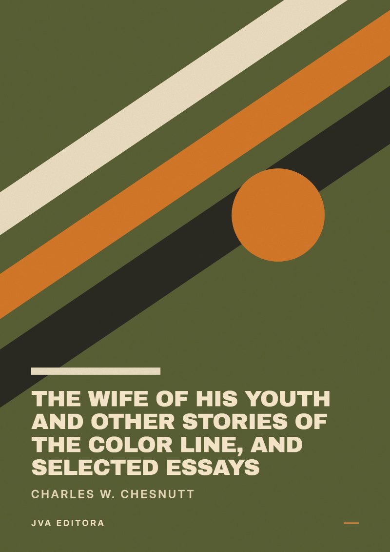 Εξώφυλλο του The Wife of his Youth and Other Stories of the Color Line, and Selected Essays