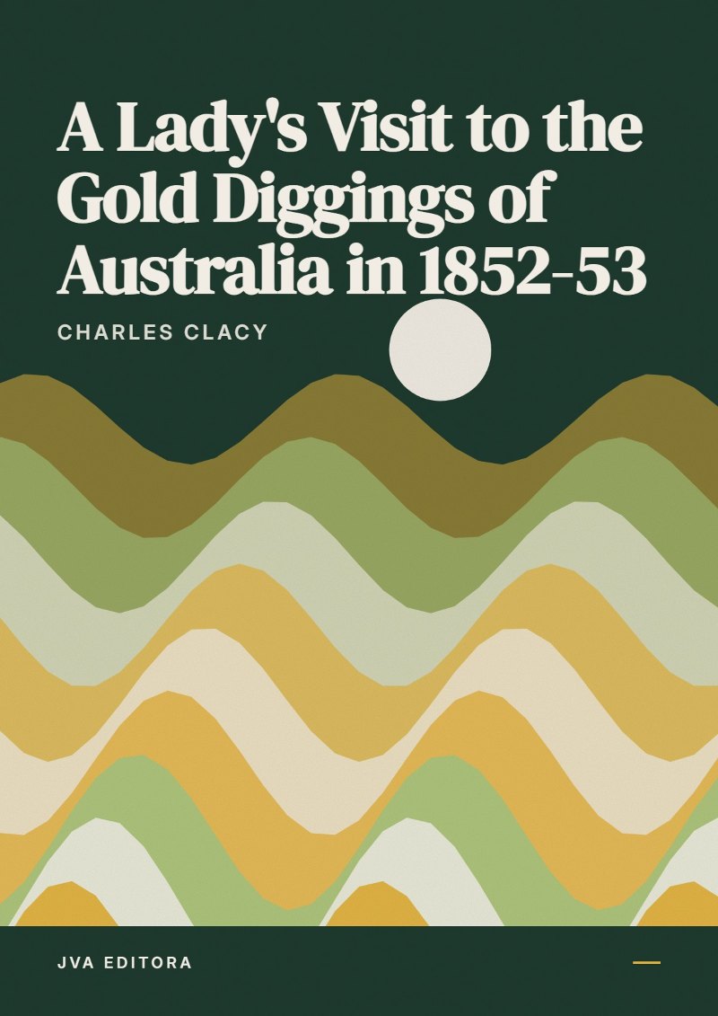 Cover von A Lady's Visit to the Gold Diggings of Australia in 1852-53