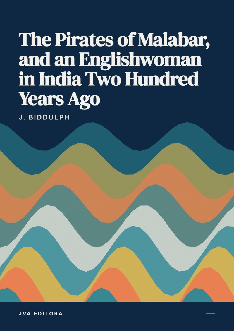 《The Pirates of Malabar, and an Englishwoman in India Two Hundred Years Ago》封面