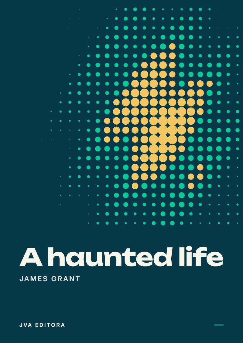 Cover of A haunted life