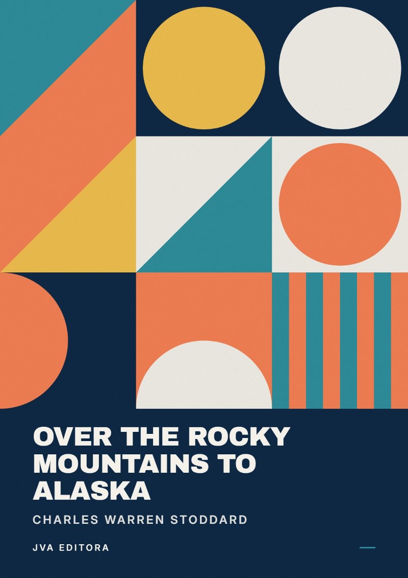 Couverture de Over the Rocky Mountains to Alaska