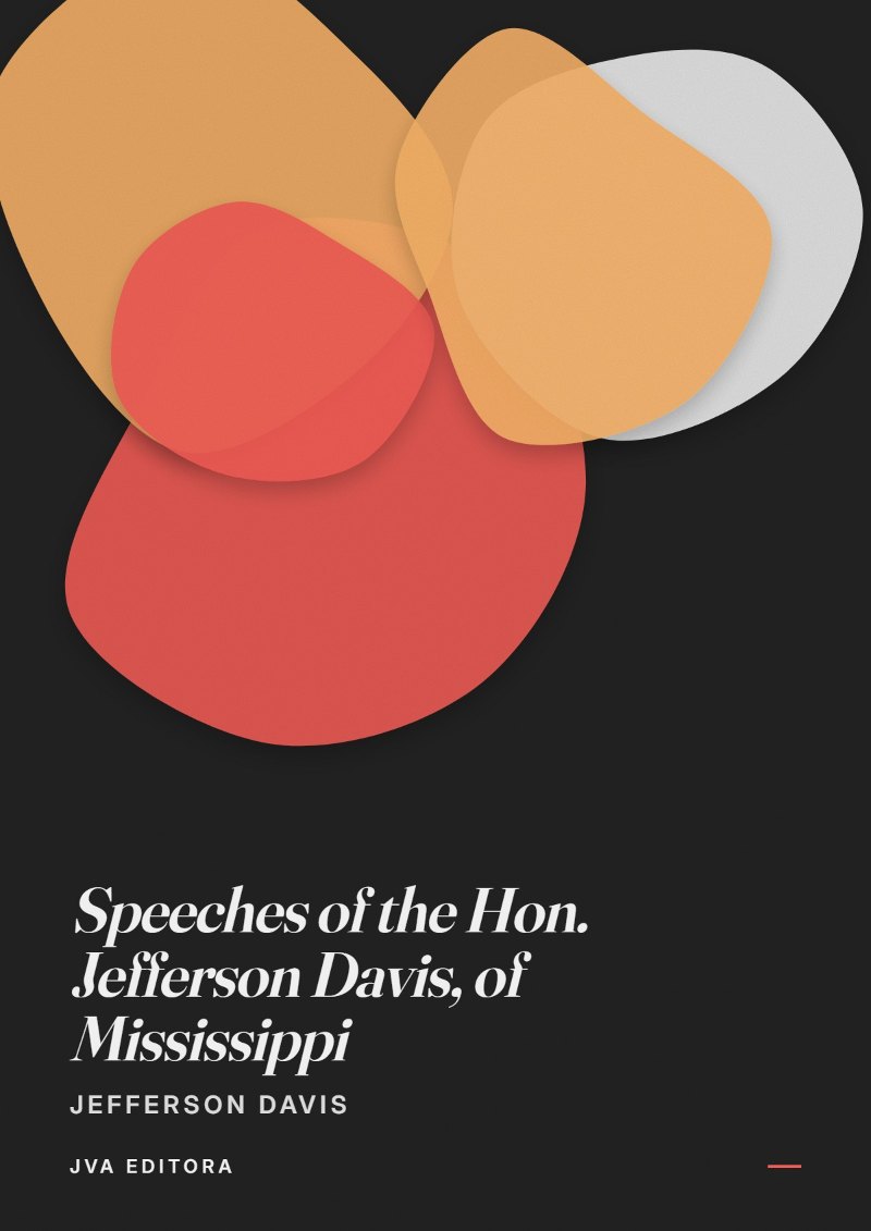 Εξώφυλλο του Speeches of the Hon. Jefferson Davis, of Mississippi