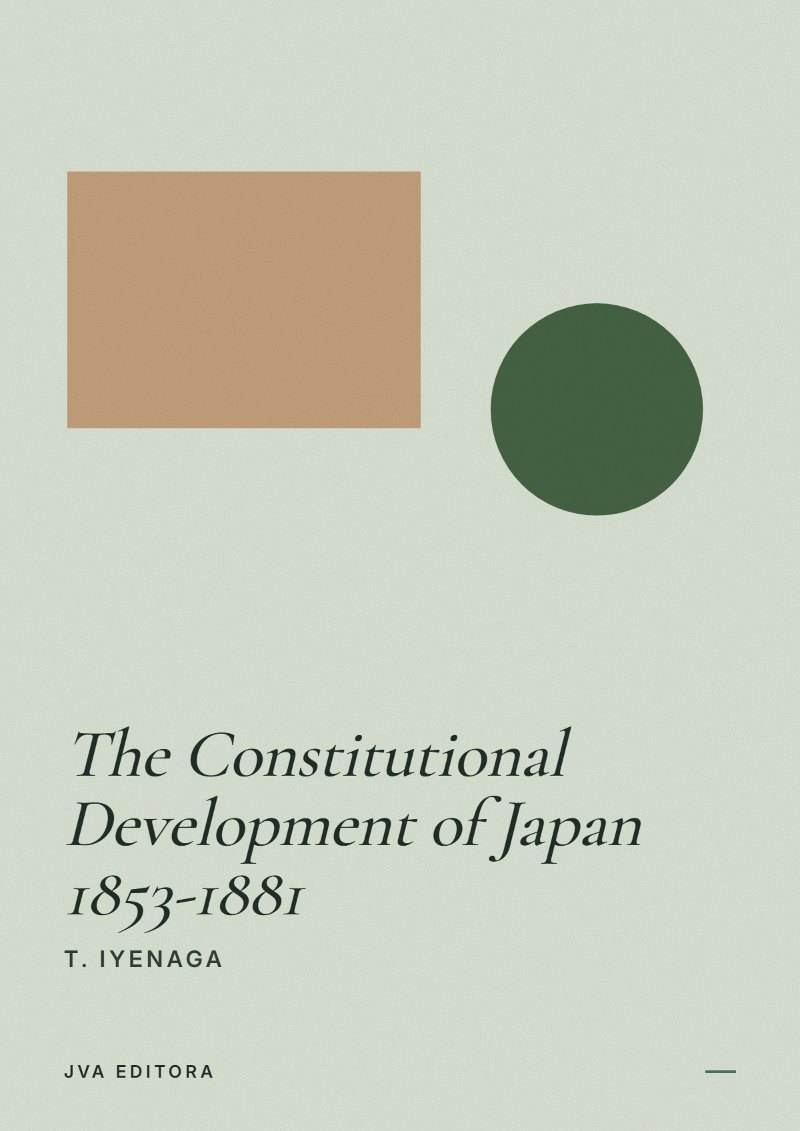 Cover of The Constitutional Development of Japan 1853-1881