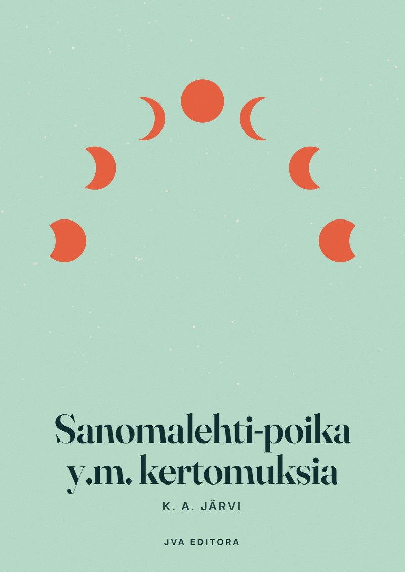 Cover von Sanomalehti-poika y.m. kertomuksia