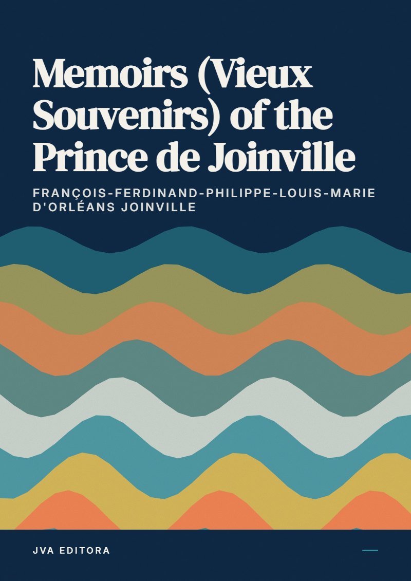 Cover von Memoirs (Vieux Souvenirs) of the Prince de Joinville