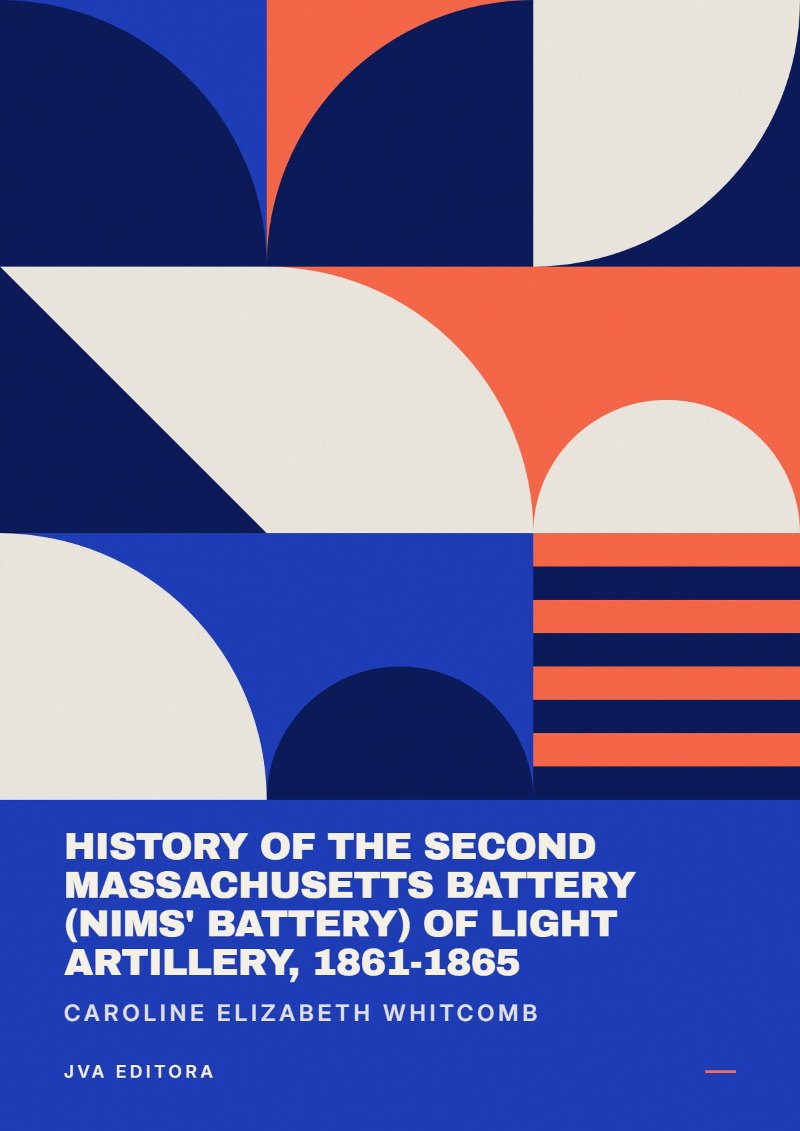 Εξώφυλλο του History of the Second Massachusetts Battery (Nims' Battery) of Light Artillery, 1861-1865