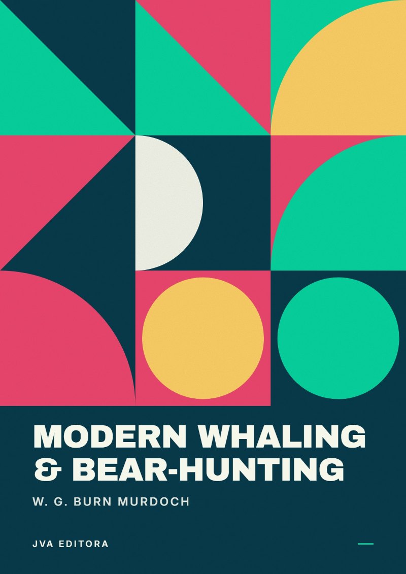Portada de Modern Whaling & Bear-Hunting