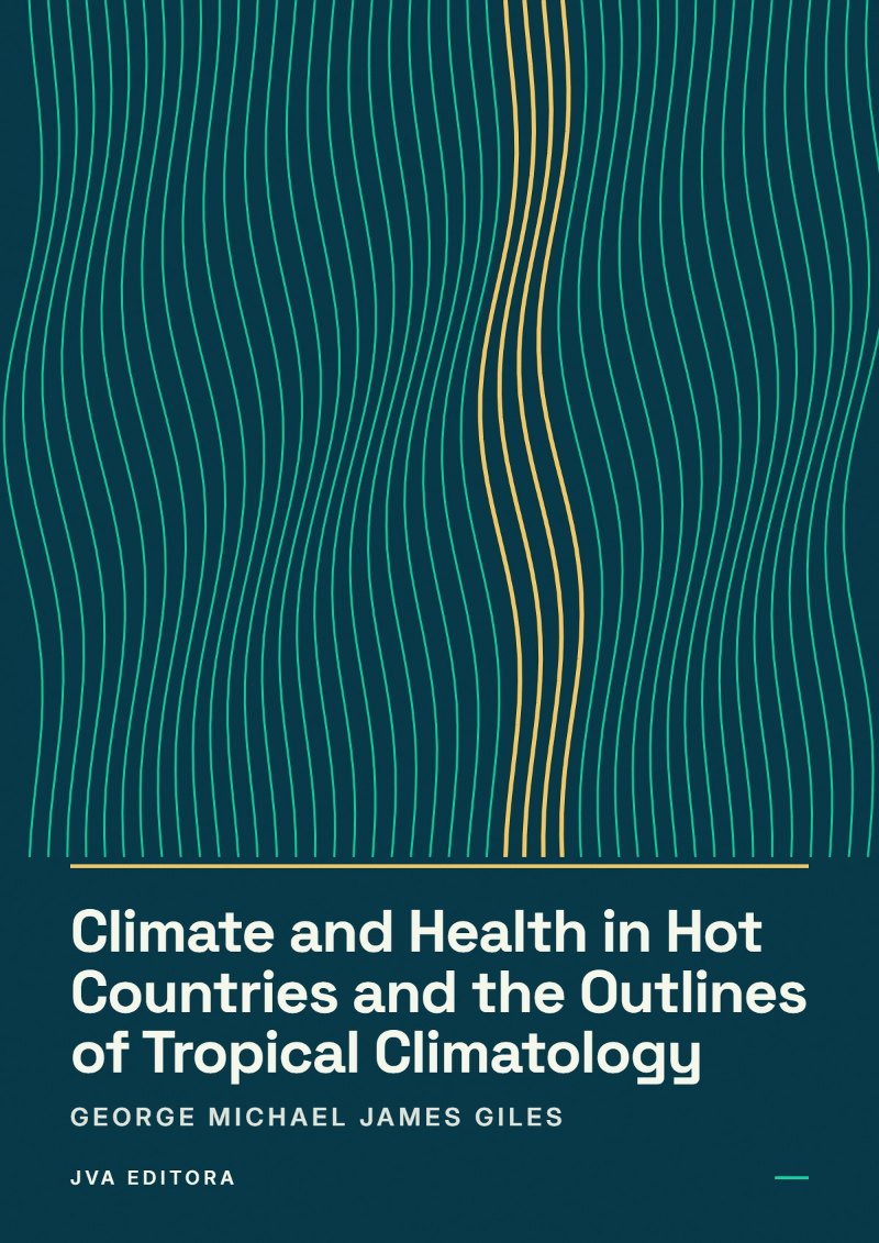 Capa de Climate and Health in Hot Countries and the Outlines of Tropical Climatology