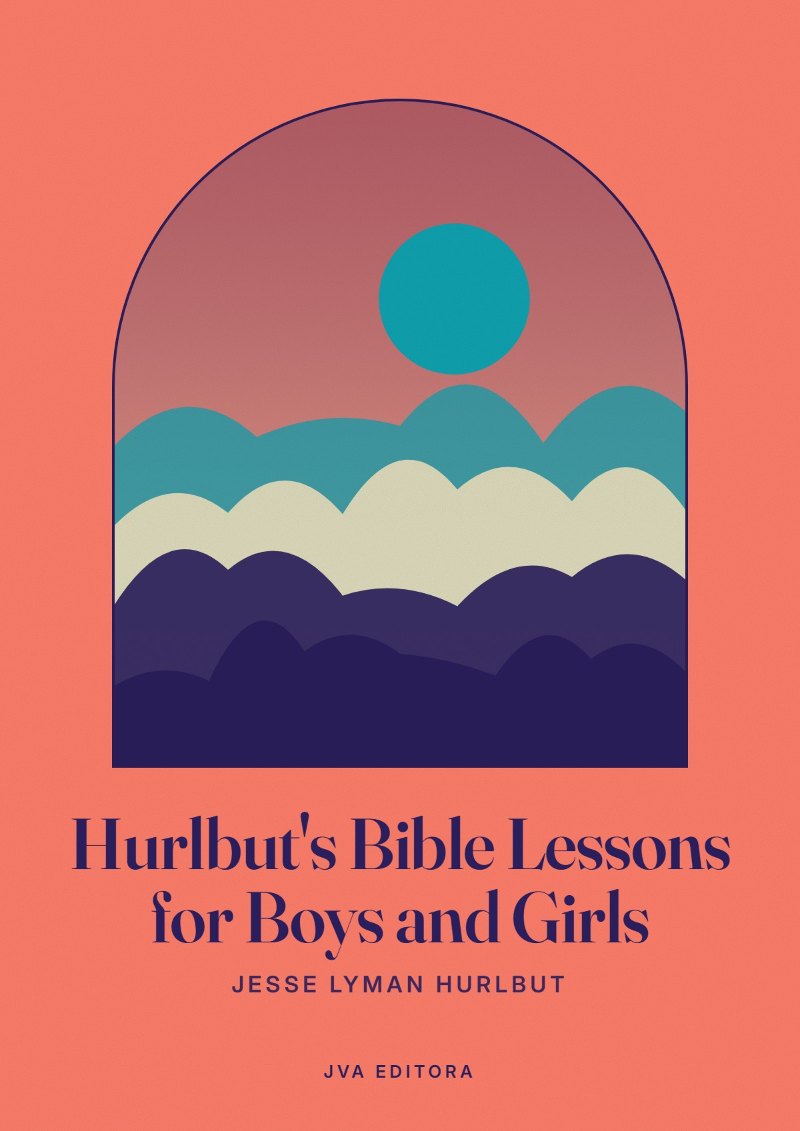 Portada de Hurlbut's Bible Lessons for Boys and Girls