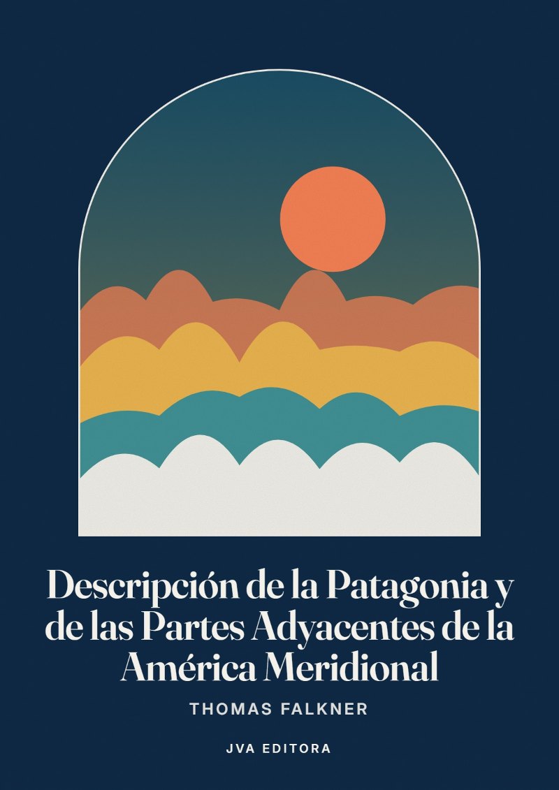 Cover von Descripción de la Patagonia y de las Partes Adyacentes de la América Meridional
