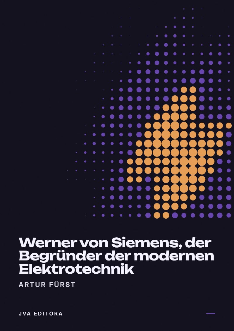 Capa de Werner von Siemens, der Begründer der modernen Elektrotechnik