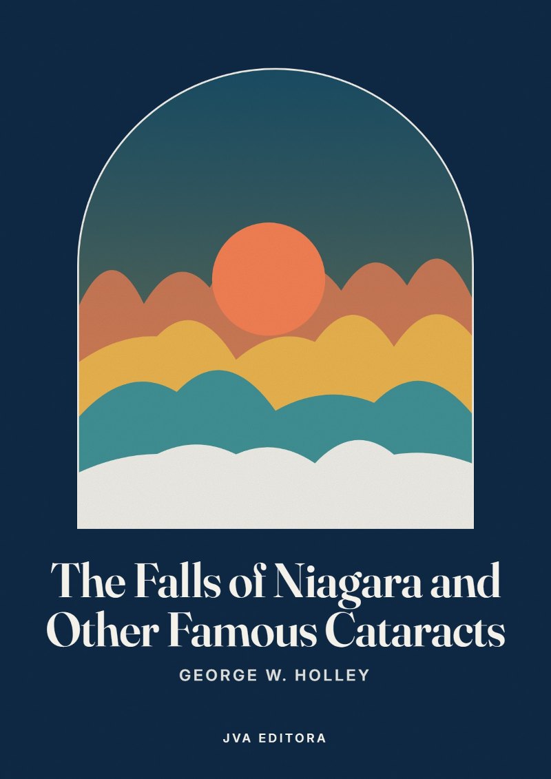 Portada de The Falls of Niagara and Other Famous Cataracts