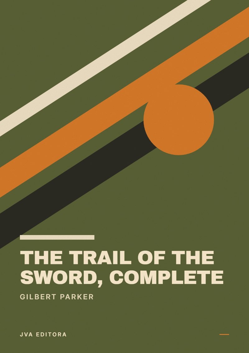 《The Trail of the Sword, Complete》封面