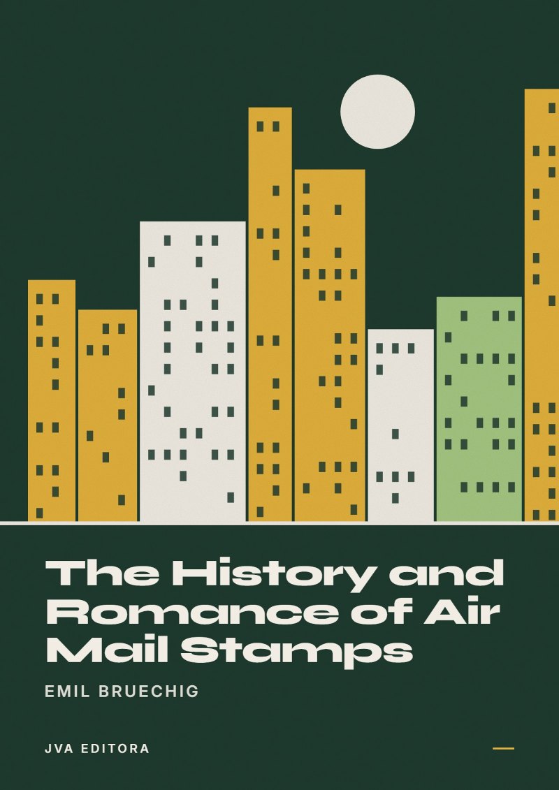 Cover von The History and Romance of Air Mail Stamps
