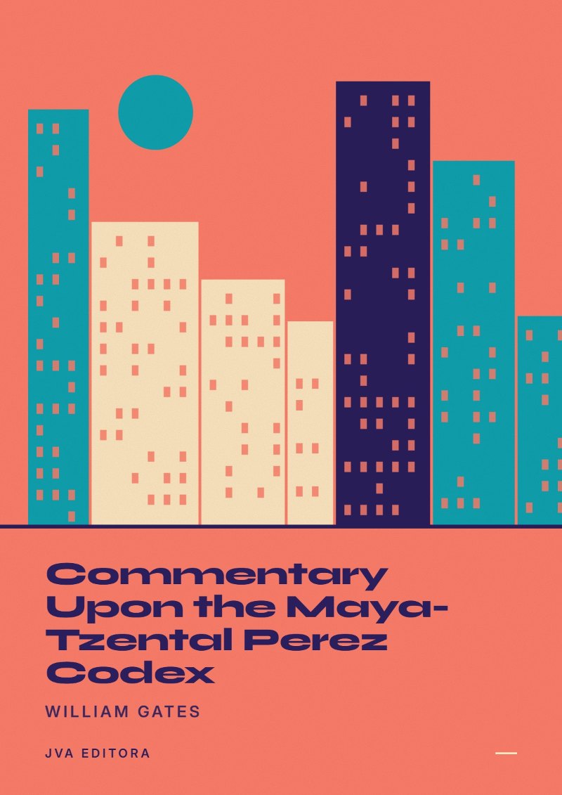 Capa de Commentary Upon the Maya-Tzental Perez Codex