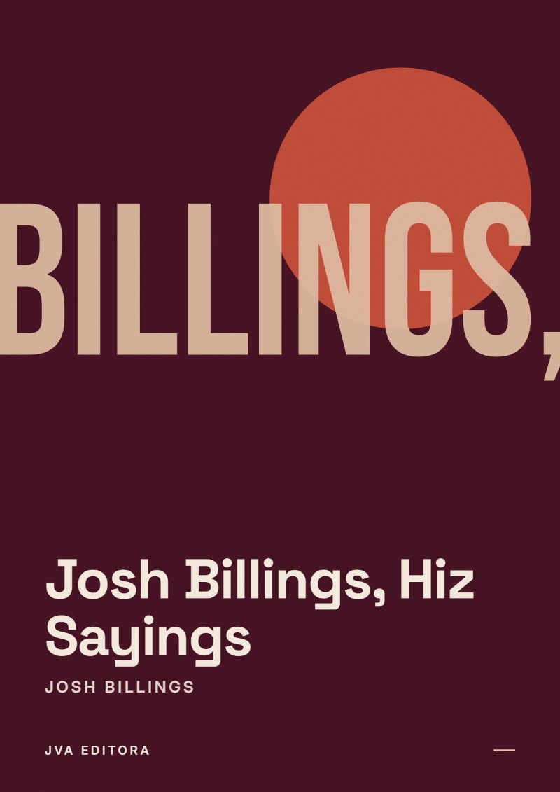 Couverture de Josh Billings, Hiz Sayings