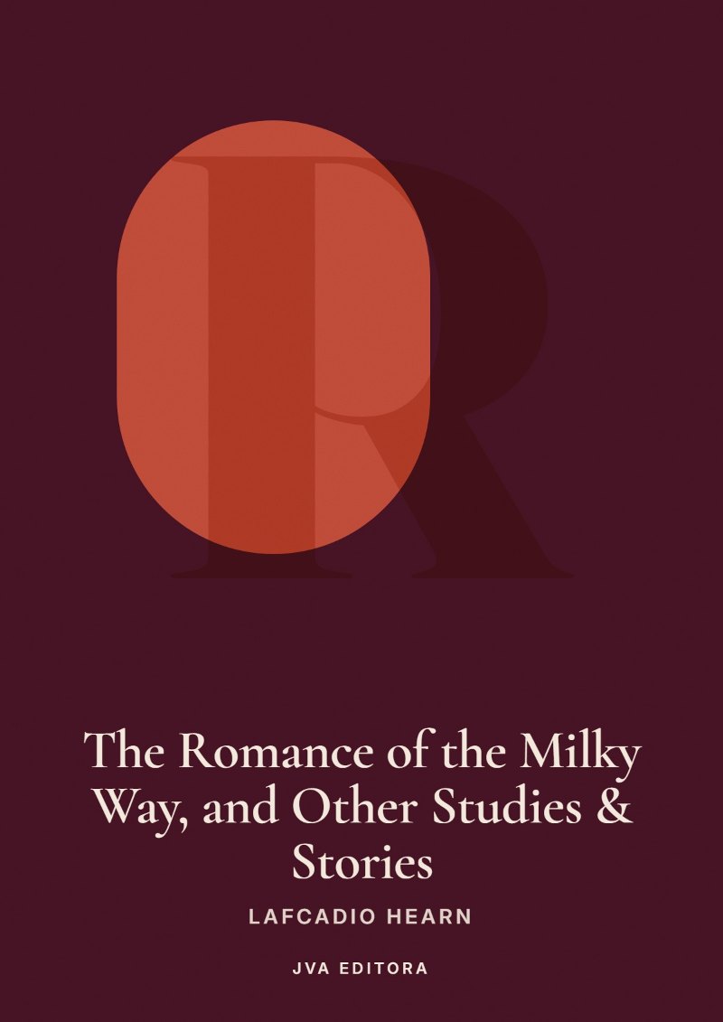 Cover of The Romance of the Milky Way, and Other Studies & Stories