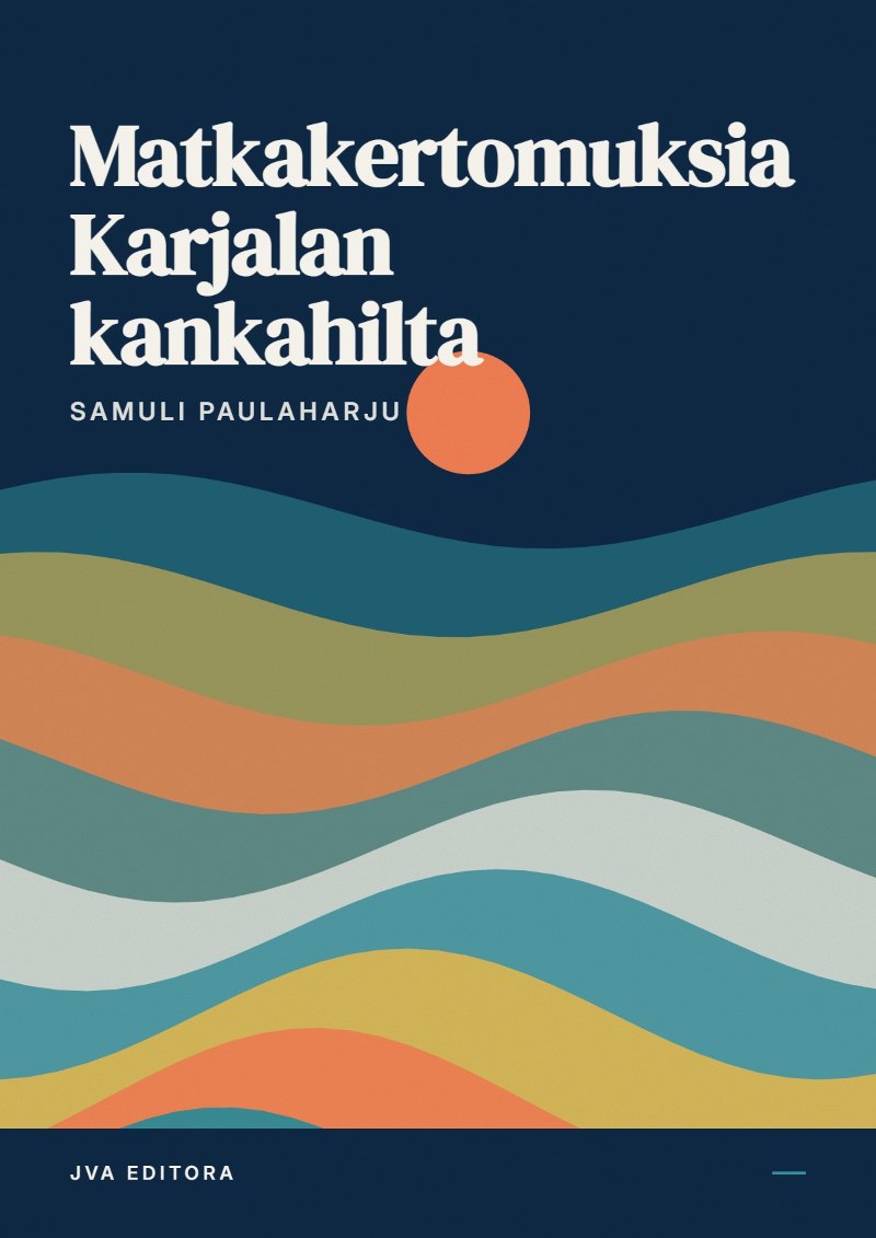 Couverture de Matkakertomuksia Karjalan kankahilta