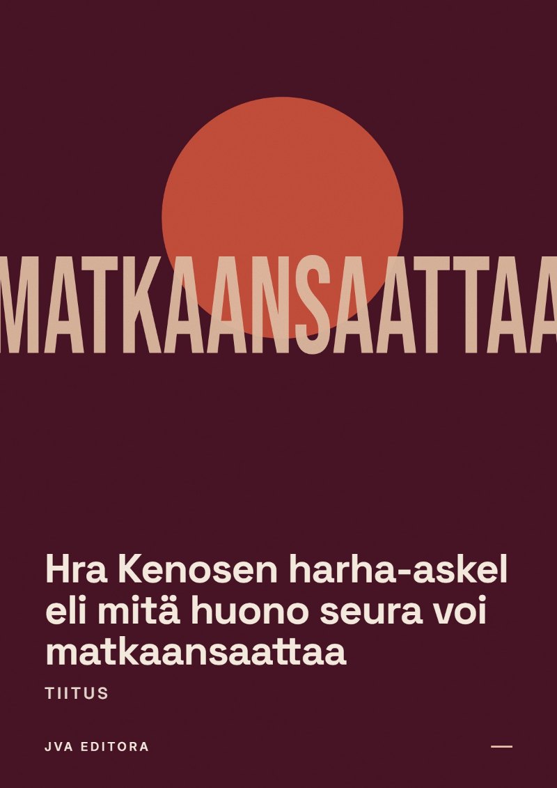 Copertina di Hra Kenosen harha-askel eli mitä huono seura voi matkaansaattaa