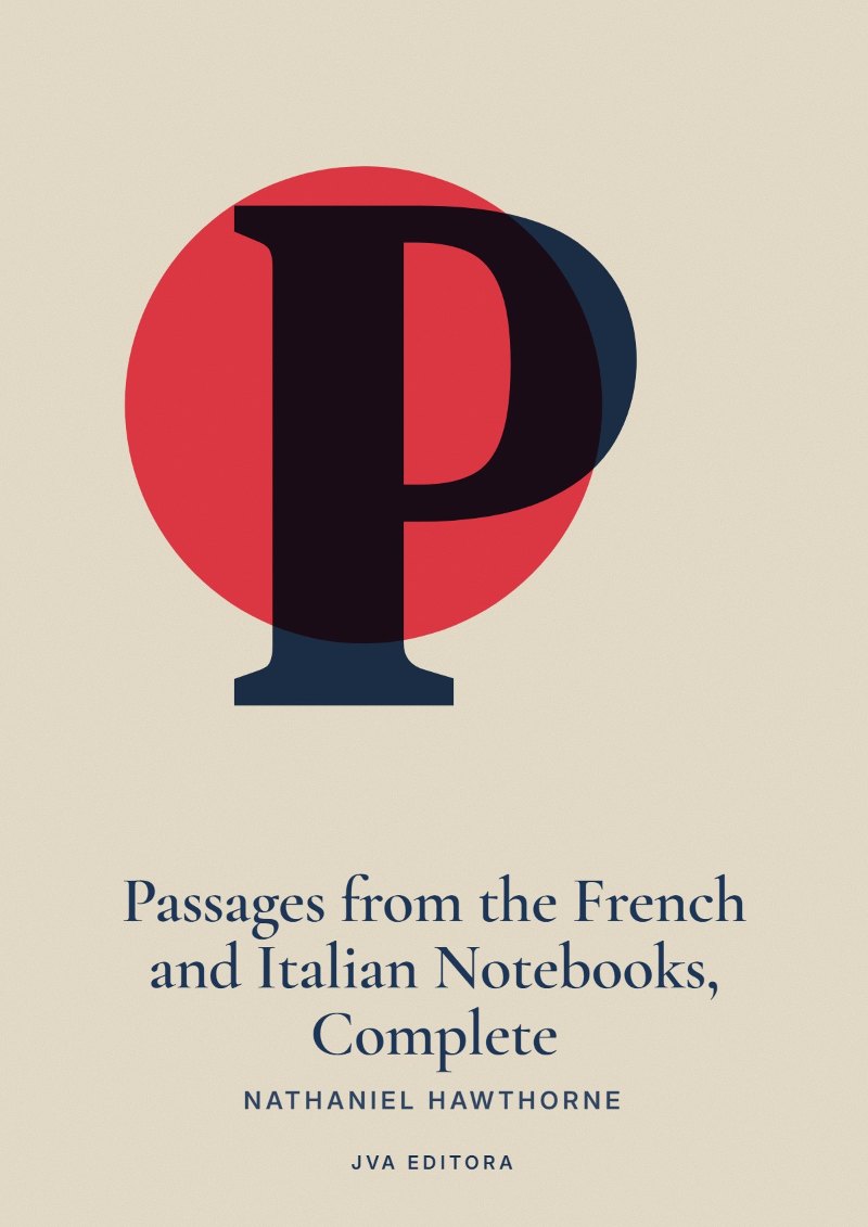 Copertina di Passages from the French and Italian Notebooks, Complete