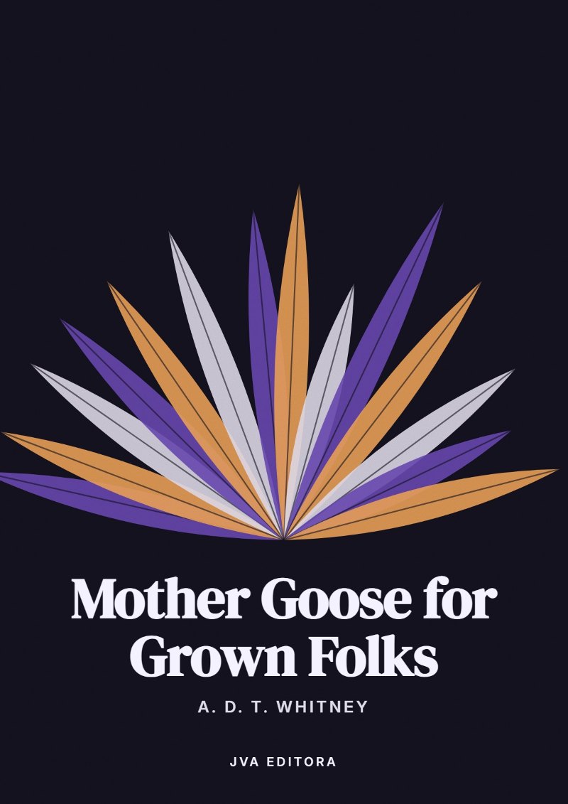 Cover of Mother Goose for Grown Folks