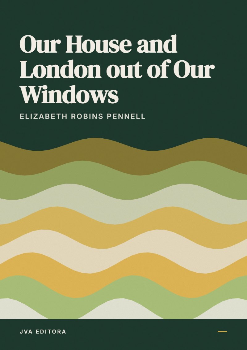 Portada de Our House and London out of Our Windows