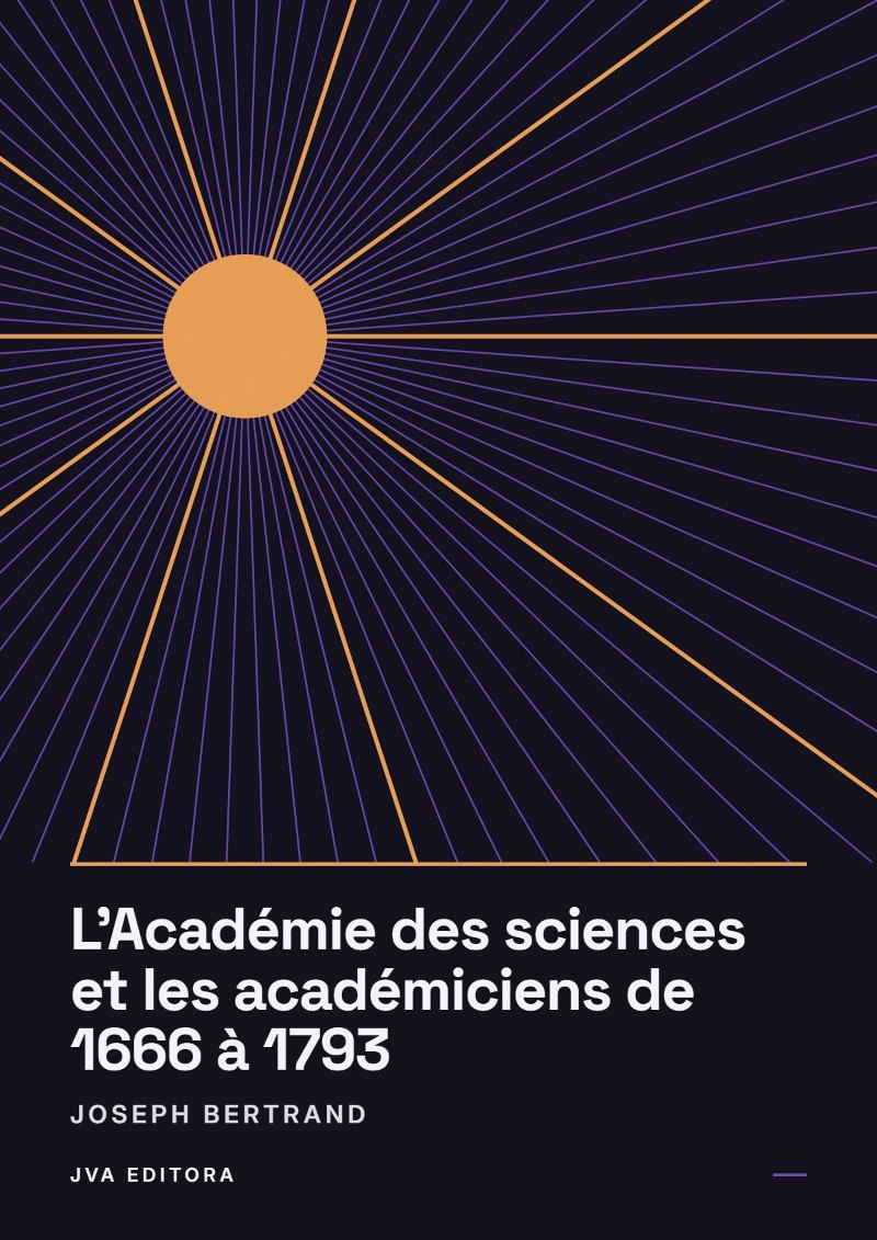 Portada de L'Académie des sciences et les académiciens de 1666 à 1793