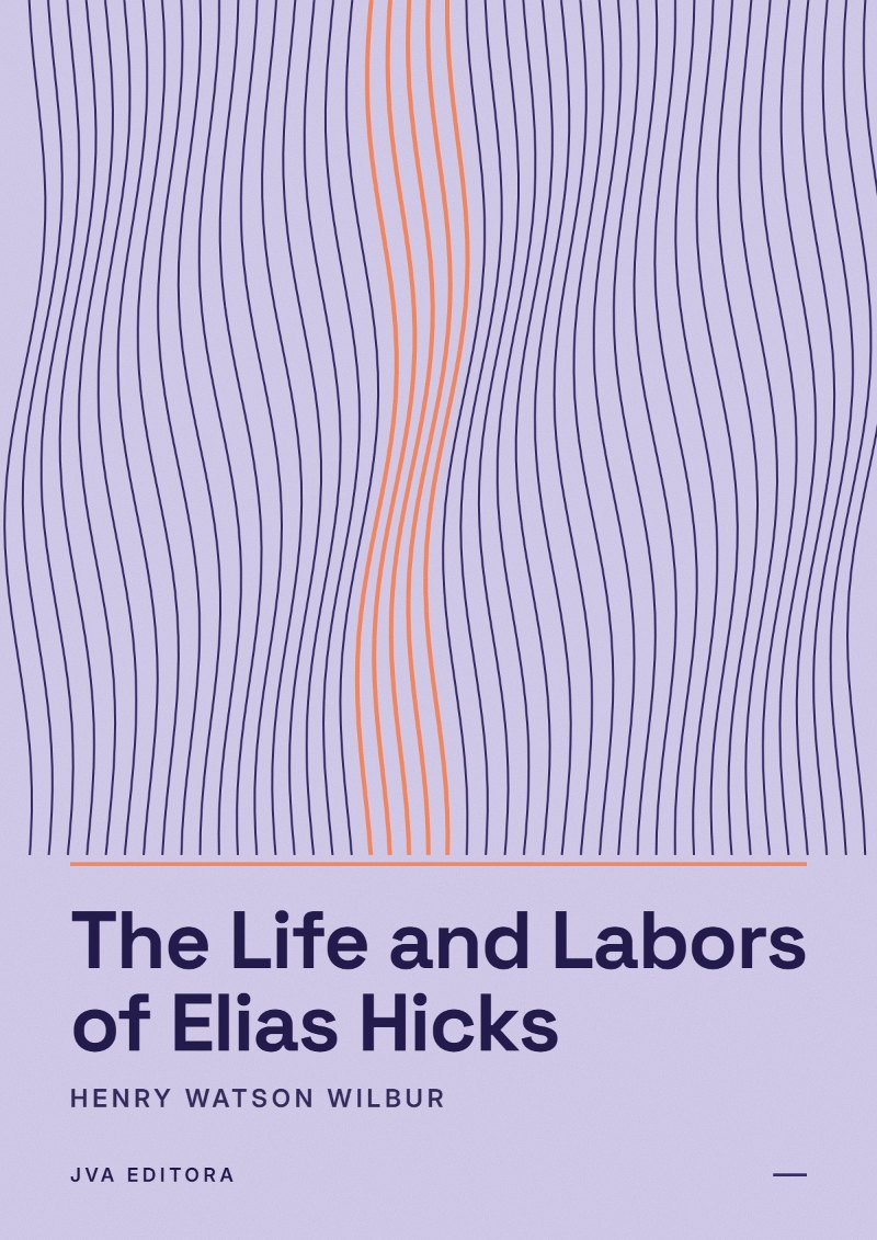 Portada de The Life and Labors of Elias Hicks