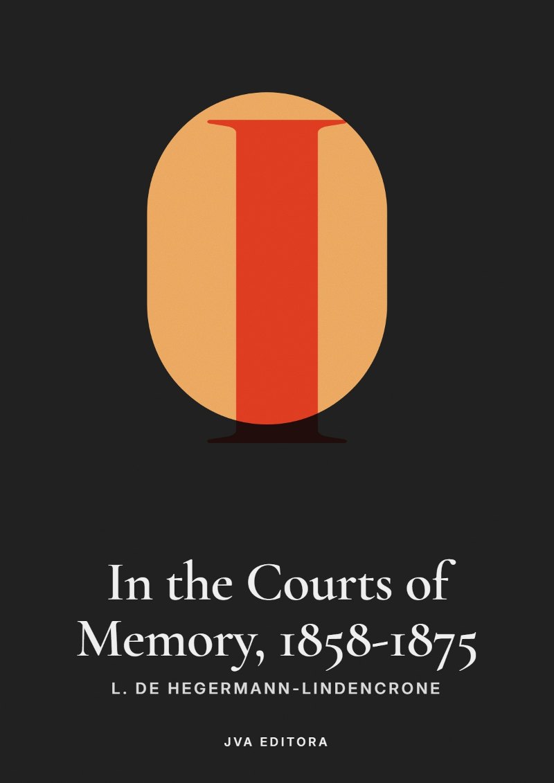 Portada de In the Courts of Memory, 1858-1875