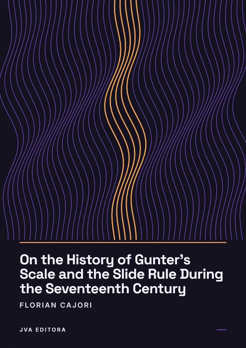 Couverture de On the History of Gunter's Scale and the Slide Rule During the Seventeenth Century
