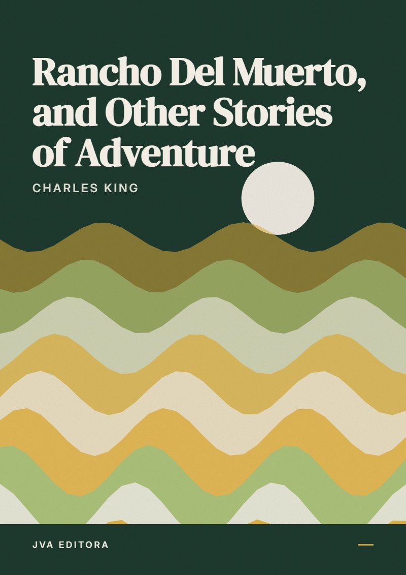 Εξώφυλλο του Rancho Del Muerto, and Other Stories of Adventure