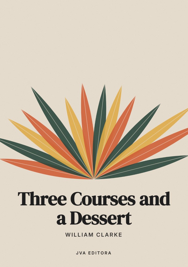 Cover of Three Courses and a Dessert