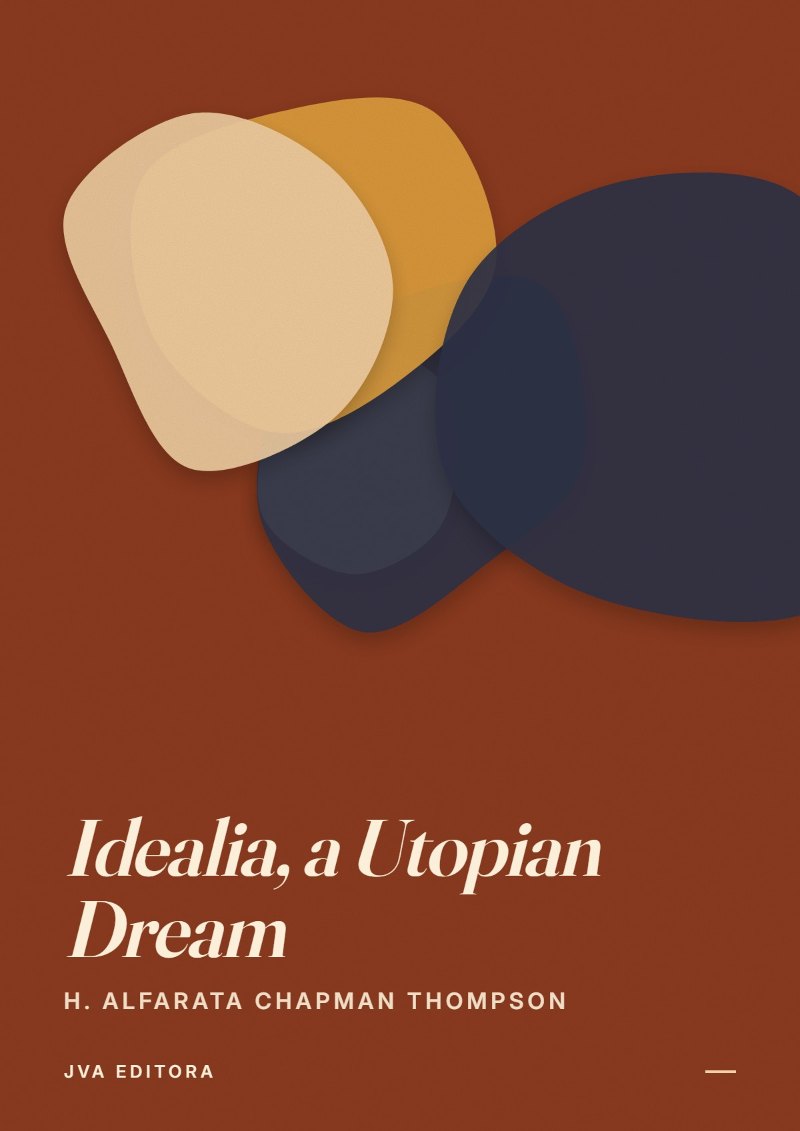 Couverture de Idealia, a Utopian Dream