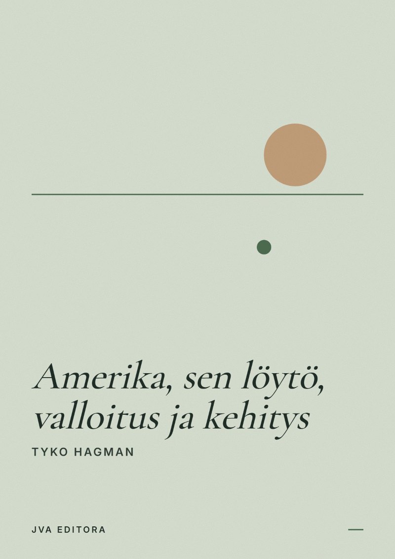 Cover of Amerika, sen löytö, valloitus ja kehitys