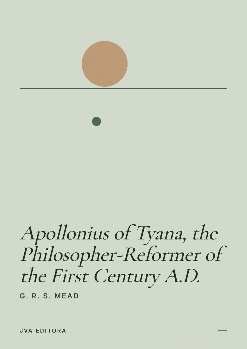Couverture de Apollonius of Tyana, the Philosopher-Reformer of the First Century A.D.