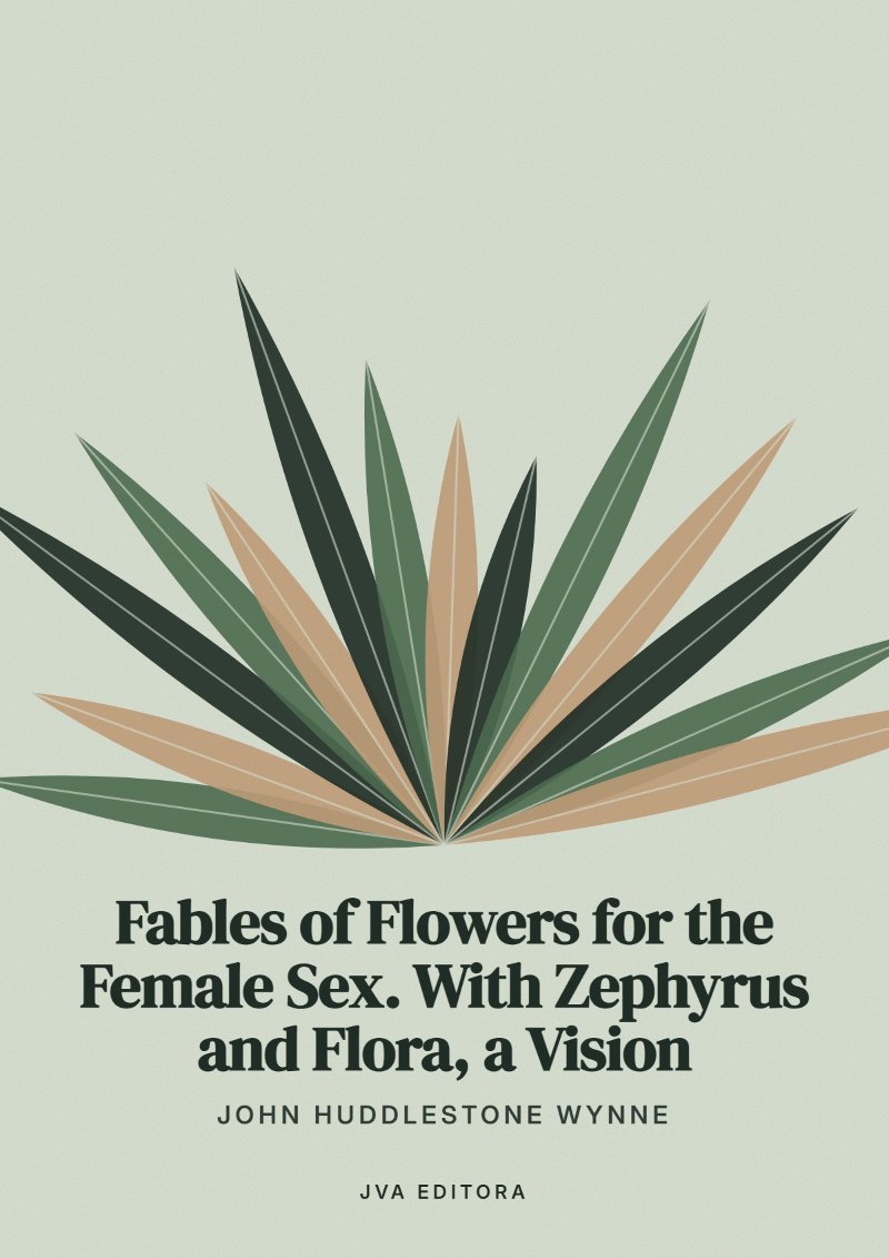 Copertina di Fables of Flowers for the Female Sex. With Zephyrus and Flora, a Vision