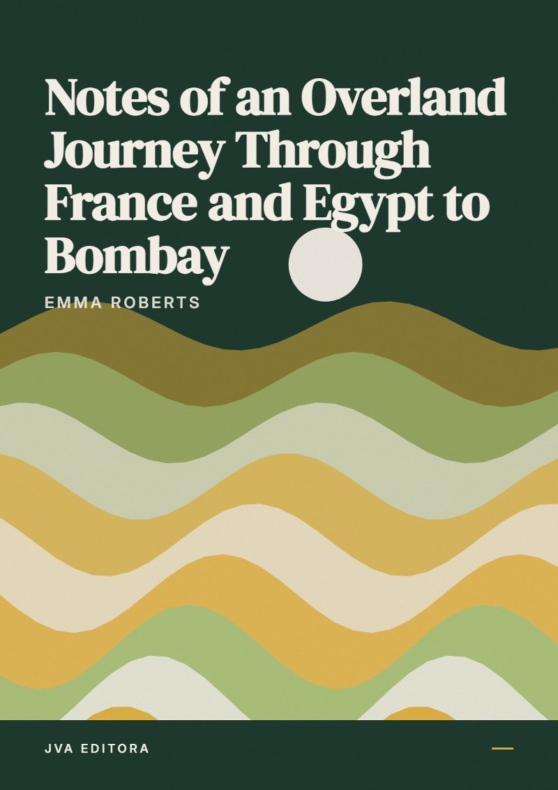 Cover von Notes of an Overland Journey Through France and Egypt to Bombay
