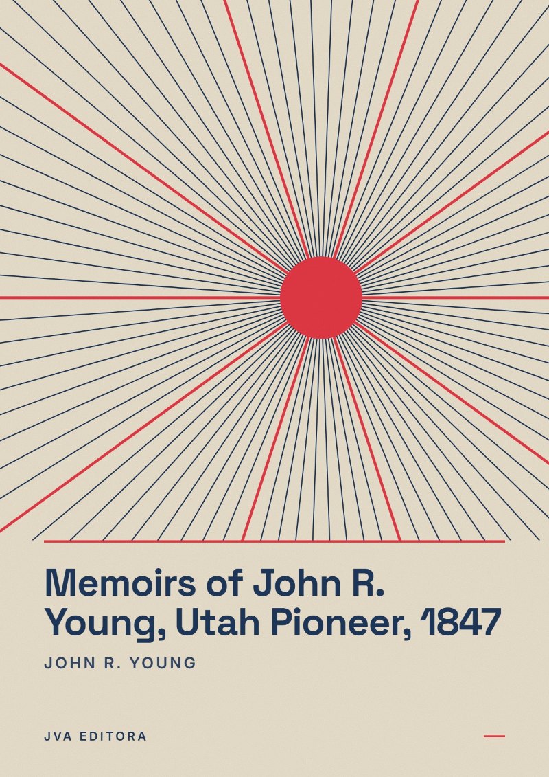 Couverture de Memoirs of John R. Young, Utah Pioneer, 1847