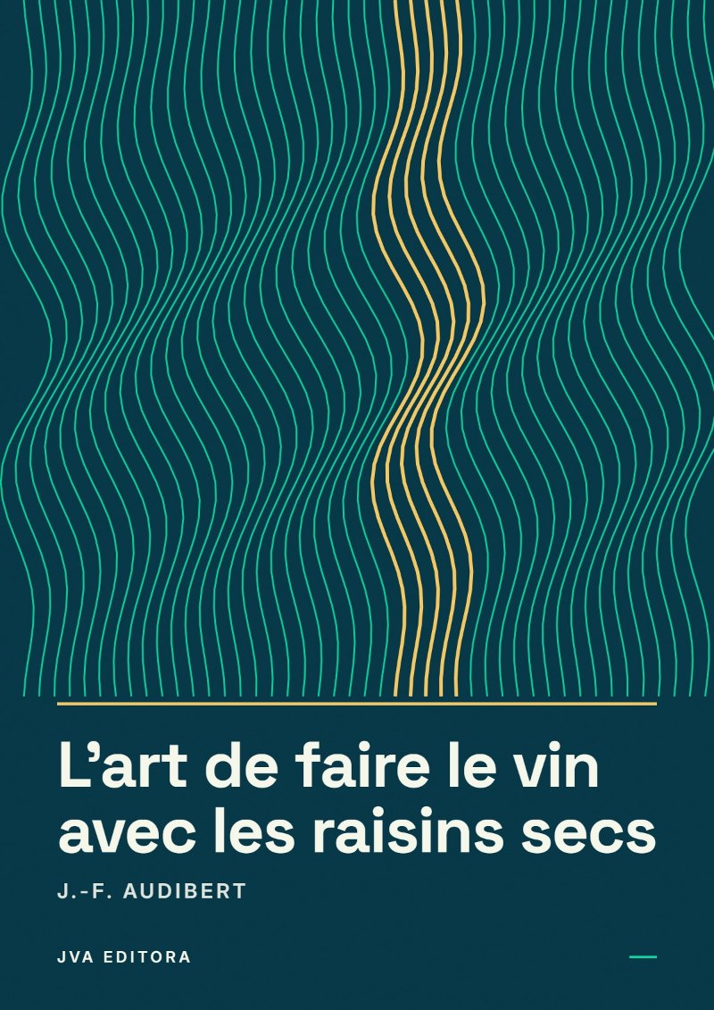 《L'art de faire le vin avec les raisins secs》封面