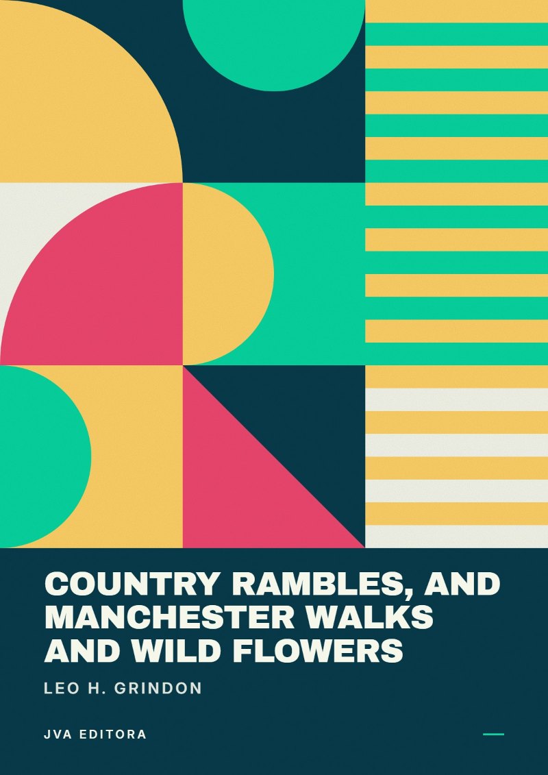 Εξώφυλλο του Country Rambles, and Manchester Walks and Wild Flowers