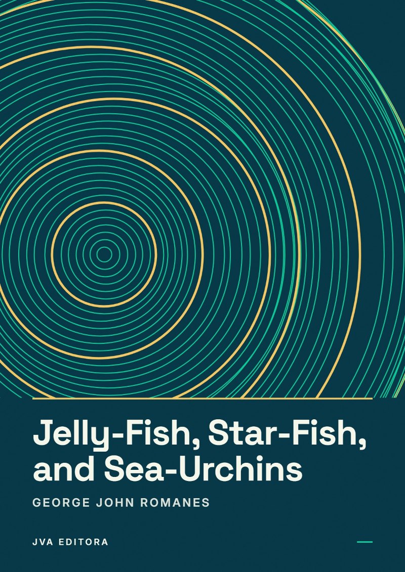 Cover of Jelly-Fish, Star-Fish, and Sea-Urchins