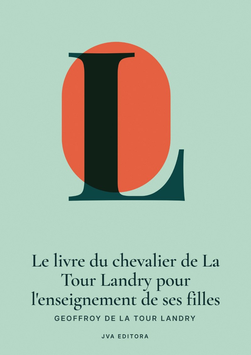 Capa de Le livre du chevalier de La Tour Landry pour l'enseignement de ses filles